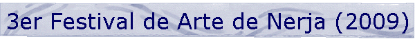 3er Festival de Arte de Nerja (2009)